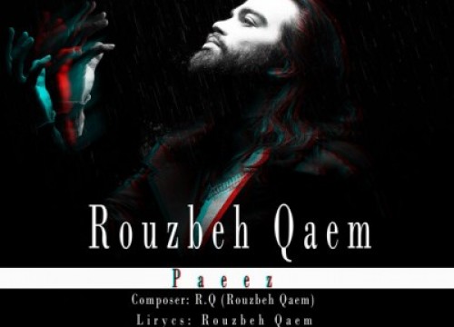 Rouzbeh Qaem - Paeez